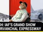 Watch: IAF's grand show at Purvanchal Expressway