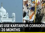 Indians use Kartarpur corridor after 20 months