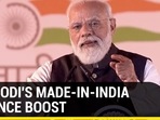 PM Modi's made-in-India defence boost