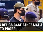 ARYAN DRUGS CASE FAKE? MAHA GOVT TO PROBE 