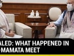Revealed: What happened in Modi-Mamata meet