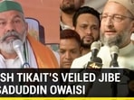 BKU leader Rakesh Tikait hit out at AIMIM Chief Asaduddin Owaisi in Hyderabad BKU leader Rakesh Tikait hit out at AIMIM Chief Asaduddin Owaisi in Hyderabad