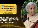 Finance Minister Nirmala Sitharaman on cryptocurrency, upcoming bill