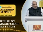 Amit Shah on ‘renewing 80 crore people’s trust'