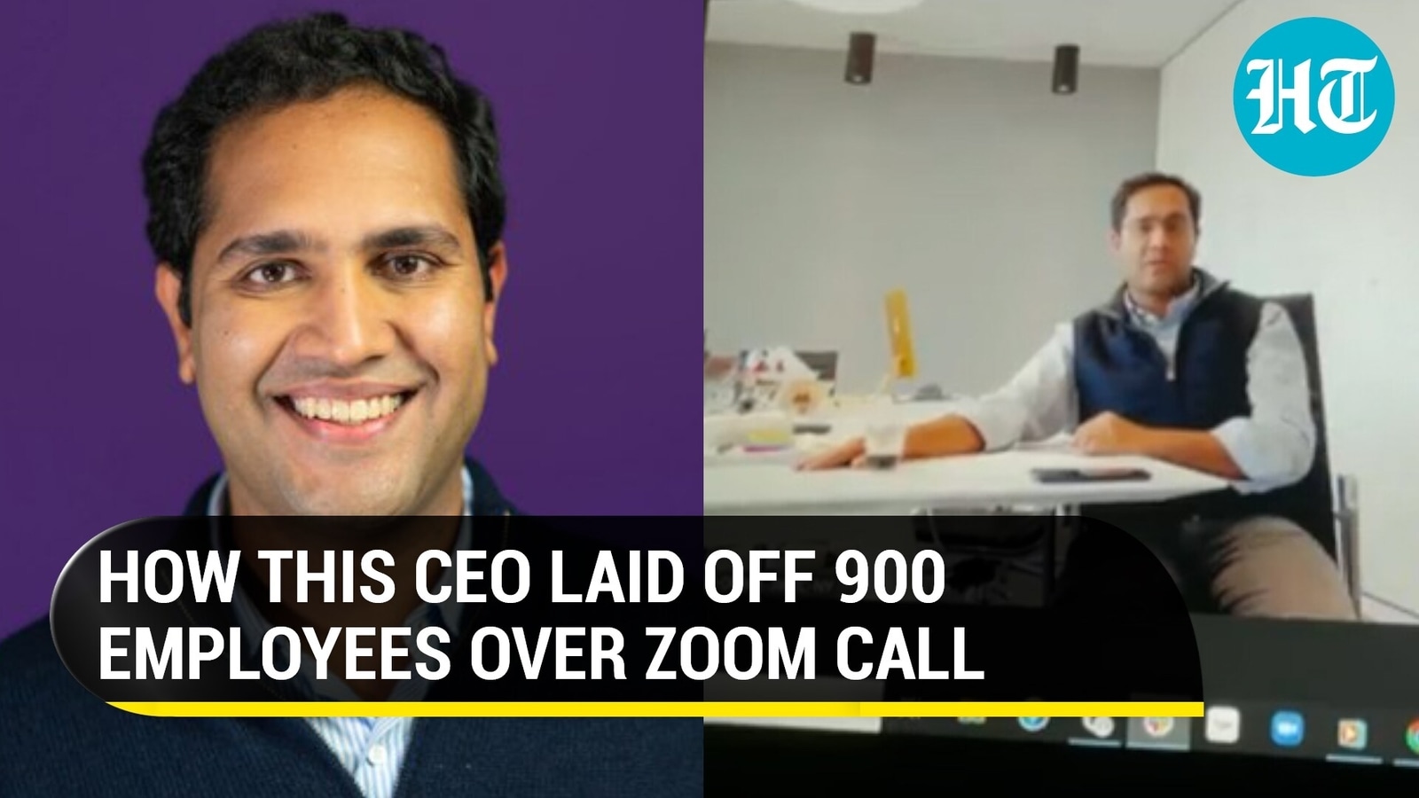 'If you're...' How Indianorigin CEO fired 900+ employees over Zoom