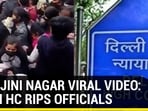 SAROJINI NAGAR VIRAL VIDEO: DELHI HC RIPS OFFICIALS