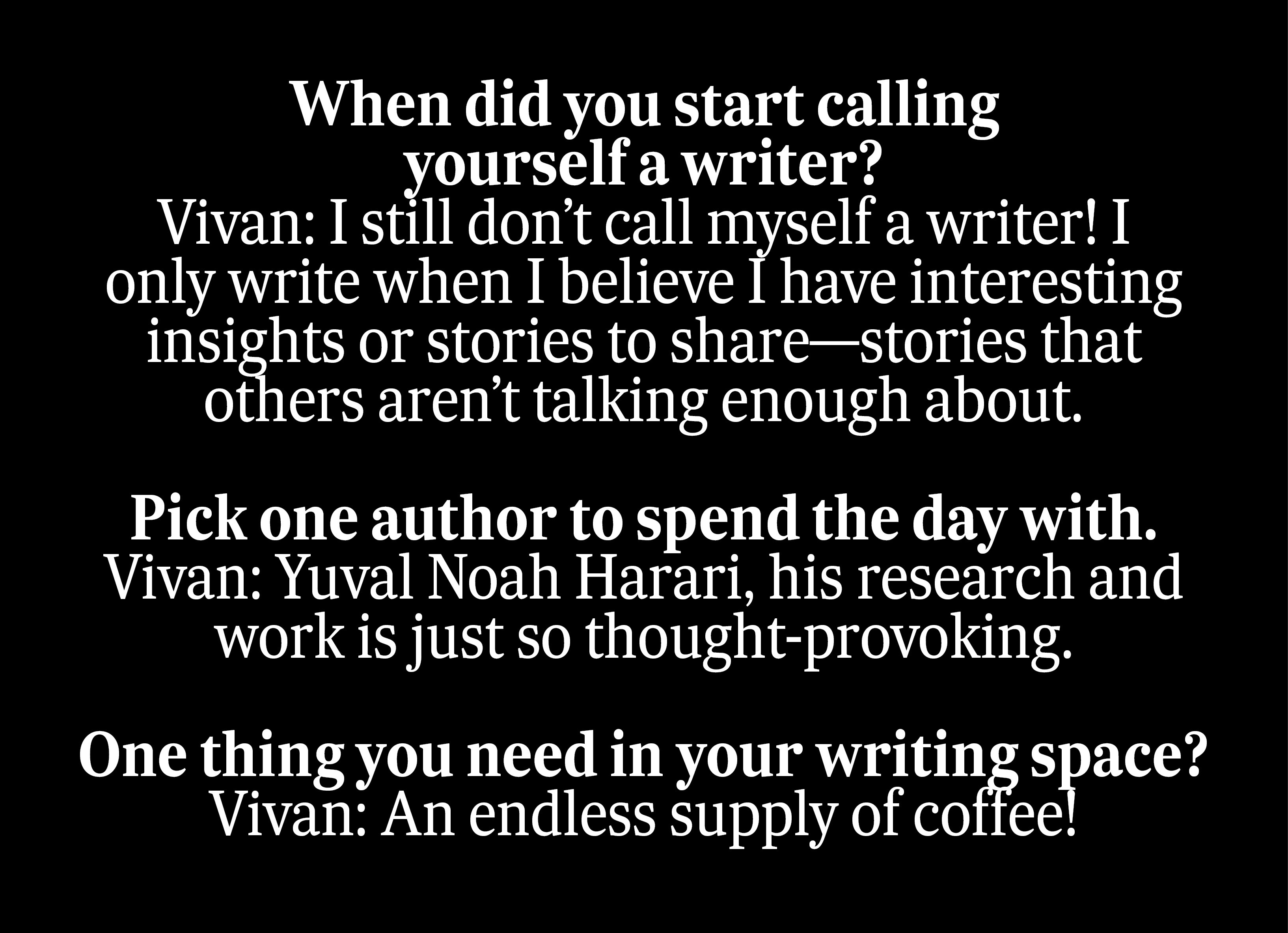 Quick questions with Vivan