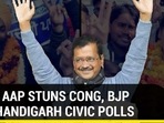 HOW AAP STUNS CONG, BJP IN CHANDIGARH CIVIC POLLS