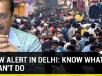 Yellow alert in Delhi amid Omicron scare
