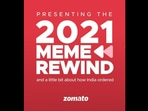 Yearender 2021: Zomato's 2021 meme rewinds ranges from the recent Vicky-Katrina wedding to the India-Pakistan match and everything in between. (instagram/@zomato) Yearender 2021: Zomato's 2021 meme rewinds ranges from the recent Vicky-Katrina wedding to the India-Pakistan match and everything in between. (instagram/@zomato)