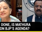 BABRI DONE, IS MATHURA NEXT ON BJP'S AGENDA?