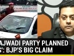 'SAMAJWADI PARTY PLANNED RIOTS': BJP'S BIG CLAIM