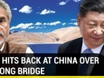 INDIA HITS BACK AT CHINA OVER PANGONG BRIDGE&nbsp;
