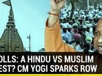 U.P POLLS: A HINDU VS MUSLIM CONTEST? CM YOGI SPARKS ROW