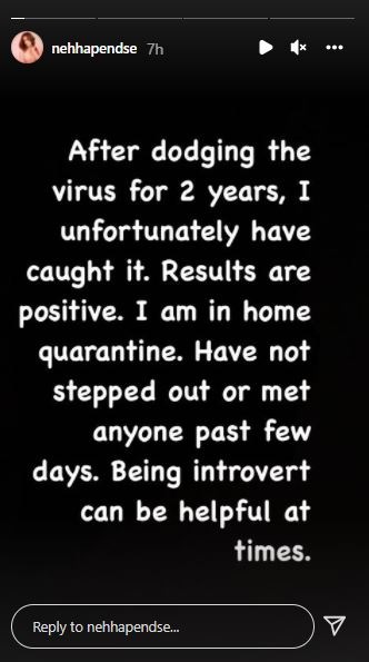 Neha Pendse said that she is under home quarantine since her Covid-19 result came out positive.