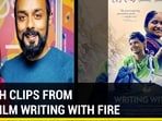 WATCH CLIPS FROM THE FILM WRITING WITH FIRE 