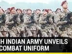 WATCH INDIAN ARMY UNVEILS NEW COMBAT UNIFORM WATCH INDIAN ARMY UNVEILS NEW COMBAT UNIFORM