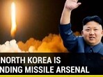 HOW NORTH KOREA IS EXPANDING MISSILE ARSENAL