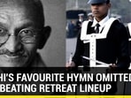 GANDHI'S FAVOURITE HYMN OMITTED FROM BEATING RETREAT LINEUP