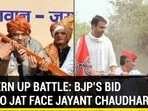 WESTERN UP BATTEL: BJP'S BID TO WOO JAT FACE JAYANT CHAUDHARY