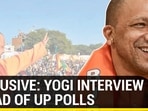 EXCLUSIVE: YOGI INTERVIEW AHEAD OF UP POLLS