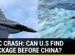 F35C CRASH: CAN U.S FIND WRECKAGE BEFORE CHINA?