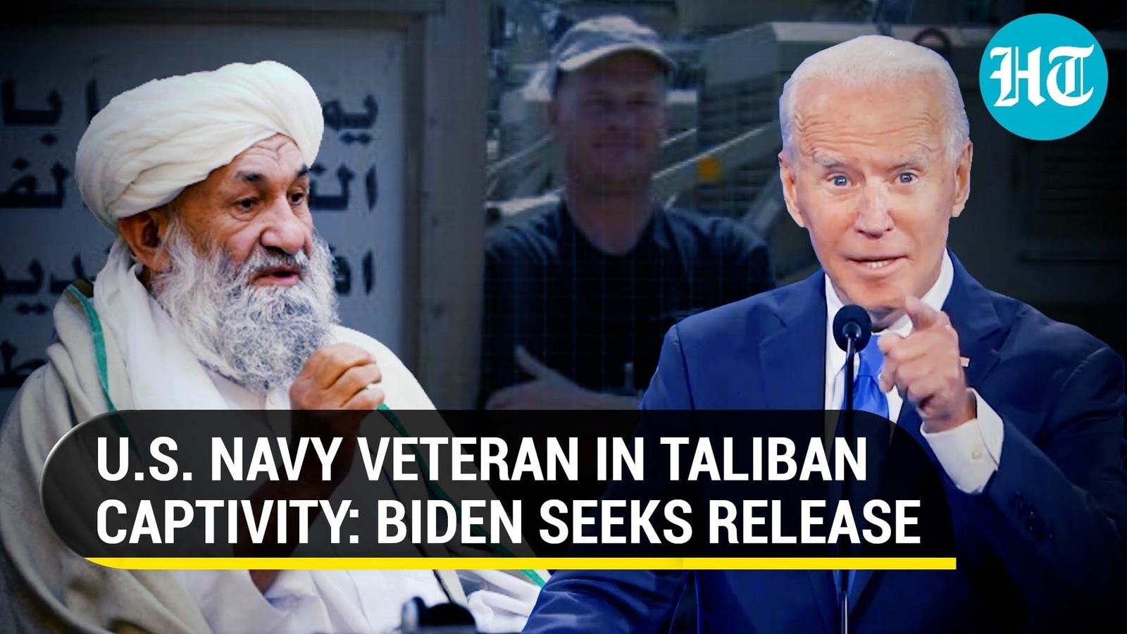 Taliban holds US Navy veteran hostage: Watch how Joe Biden demanded ...