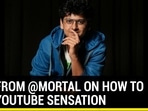 TIPS FROM @MORTAL ON HOW TO BE A YOUTUBE SENSATION 