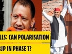 UP POLLS: CAN POLARISATION HELP BJP IN PHASE 1?