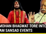 HOW MOHAN BHAGWAT TORE INTO DHARAM SANSAD EVENTS