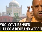 WHY YOGI GOVT BANNED DARUL ULOOM DEOBAND WEBSITE&nbsp;