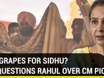 SOUR GRAPES FOR SIDHU? WIFE QUESTIONS RAHUL OVER CM PICK