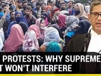 HIJAB PROTESTS: WHY SUPREME COURT WON'T INTERFERE