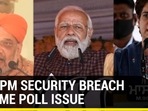 HOW PM SECURTIY BREACH BECAME POLL ISSUE 
