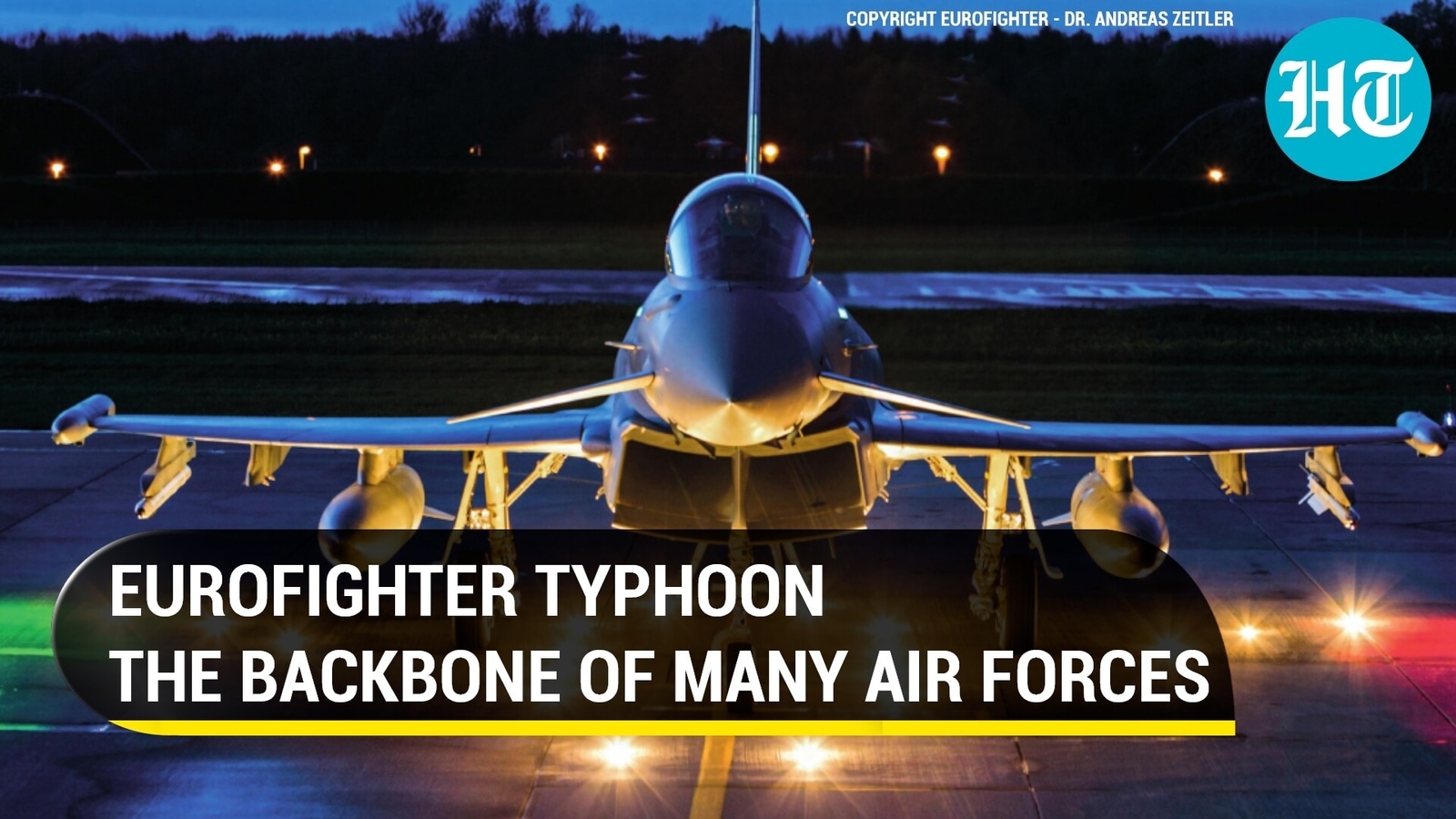 Eurofighter Typhoon Europe�s largest military programme Eurofighter Typhoon Europe�s largest military programme