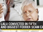 LALU &nbsp;CONVICTED IN FIFTH AND BIGGEST FODDER SCAM CASE