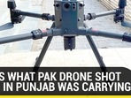 THIS IS WHAT PAK DRONE SHOT DOWN IN PUNJAB WAS CARRYING