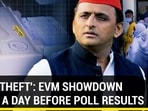 'VOTE THEFT': EVM SHOWDOWN IN U.P A DAY BEFORE POLL RESULTS