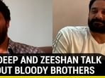JAIDEEP AND ZEESHAN TALK ABOUT BLOODY BROTHERS 