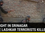 GUNFIGHT IN SRINAGAR THREE LASHKAR TERRORISTS KILLED GUNFIGHT IN SRINAGAR THREE LASHKAR TERRORISTS KILLED