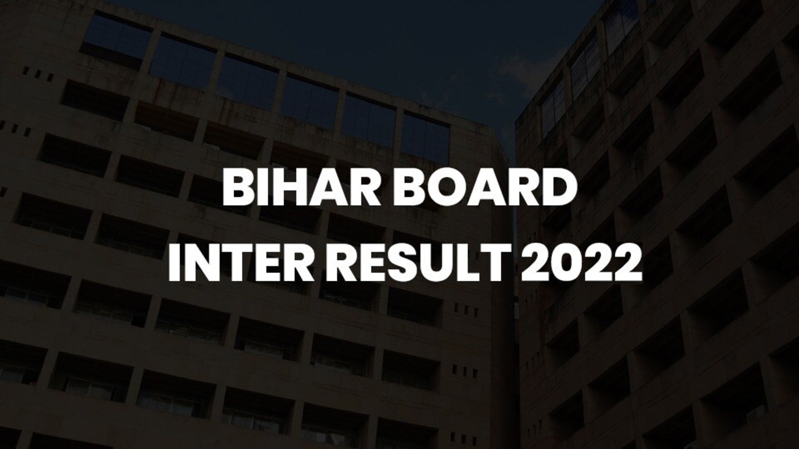 Bihar Board Intermediate Science result 2022 declared, Saurav Kumar tops