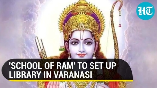 'SCHOOL OF RAM' TO SET UP LIBRARY IN VARANASI