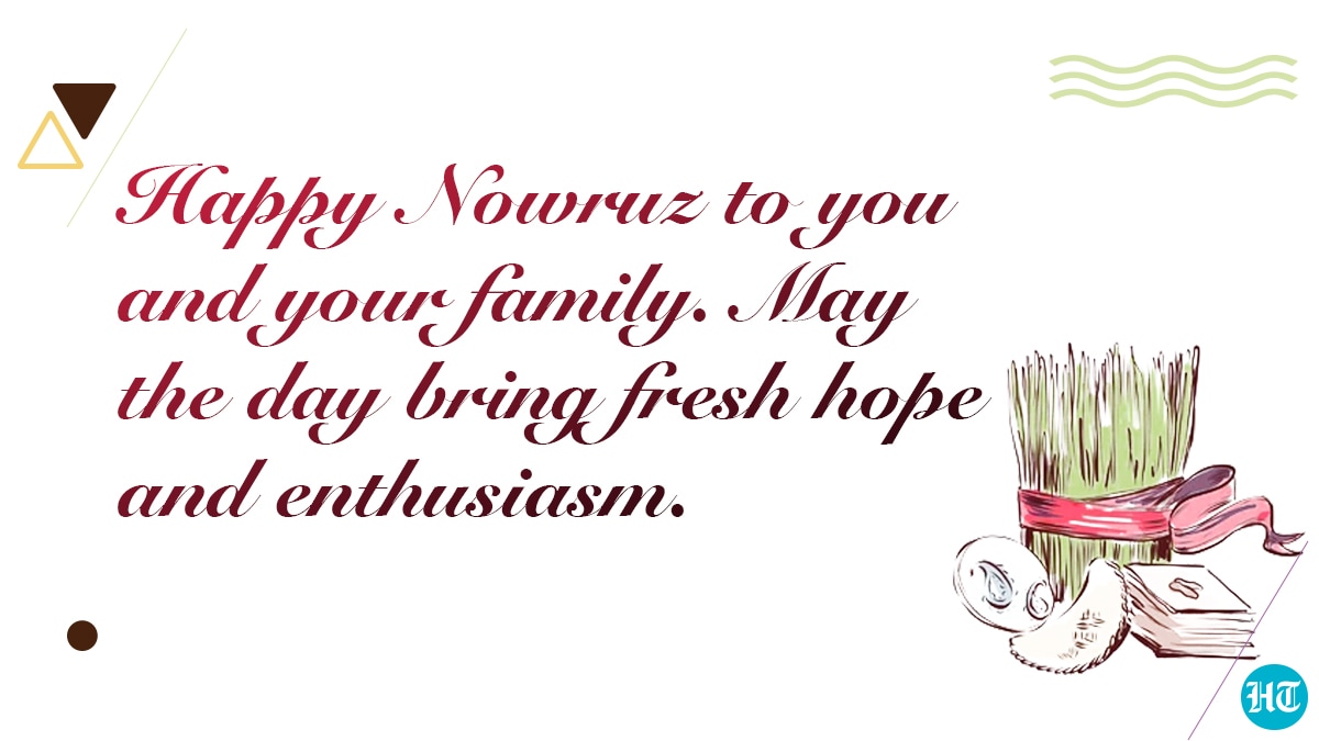 Happy Nowruz to you and your family. May the day bring fresh hope and enthusiasm.