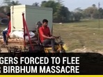 VILLAGERS FORCED TO FLEE AFTER BIRBHUM MASSACRE