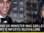 HOW THIS UK MINISTER WAS GRILLED FOR WIFE'S INFOSYS-RUSSIA LINK