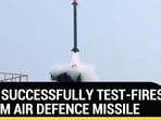 INDIA SUCCESSFULLY TEST-FIRES MRSAM AIR DEFENCE MISSILE INDIA SUCCESSFULLY TEST-FIRES MRSAM AIR DEFENCE MISSILE