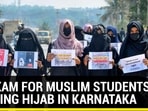 NO EXAM FOR MUSLIM STUDENTS WEARING HIJAB IN KARNATAKA