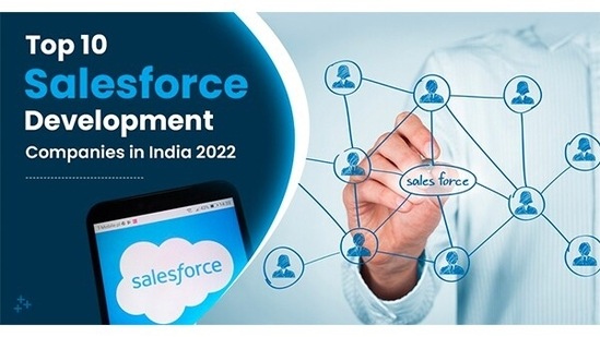 Top 10 Salesforce Development Companies in India 2022-23
