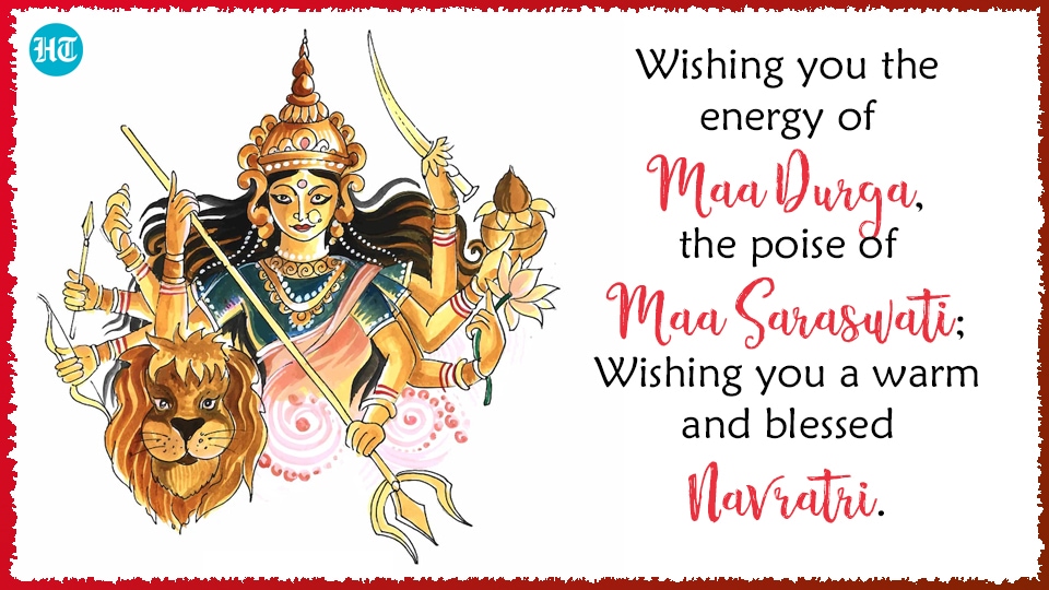 Wishing you the energy of Maa Durga, the poise of Maa Saraswati; Wishing you a warm and blessed Navratri.