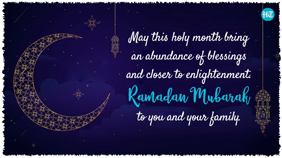 Ramadan Mubarak 2022: Best wishes, images, messages and greetings to share  - Hindustan Times